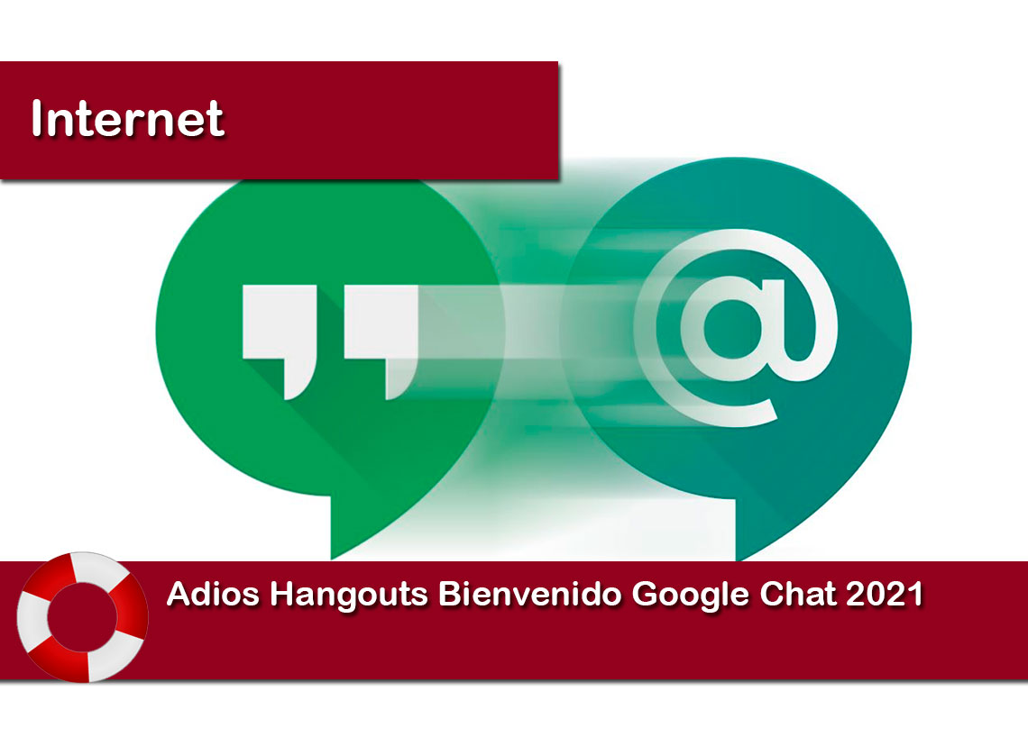 Adios Hangouts Bienvenido Google Chat 2021