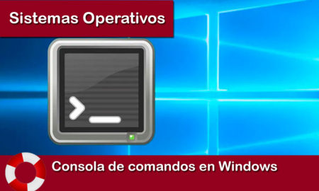 Consola de comandos en Windows