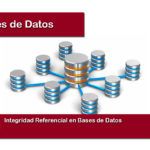 Integridad Referencial en Bases de Datos