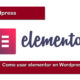 Como usar elementor en Wordpress