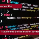 Tratamiento de cadenas en Javascript